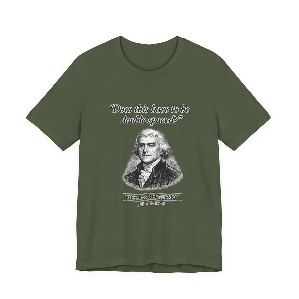 Thomas Jefferson Procrastination Double Spaced Premium Tee