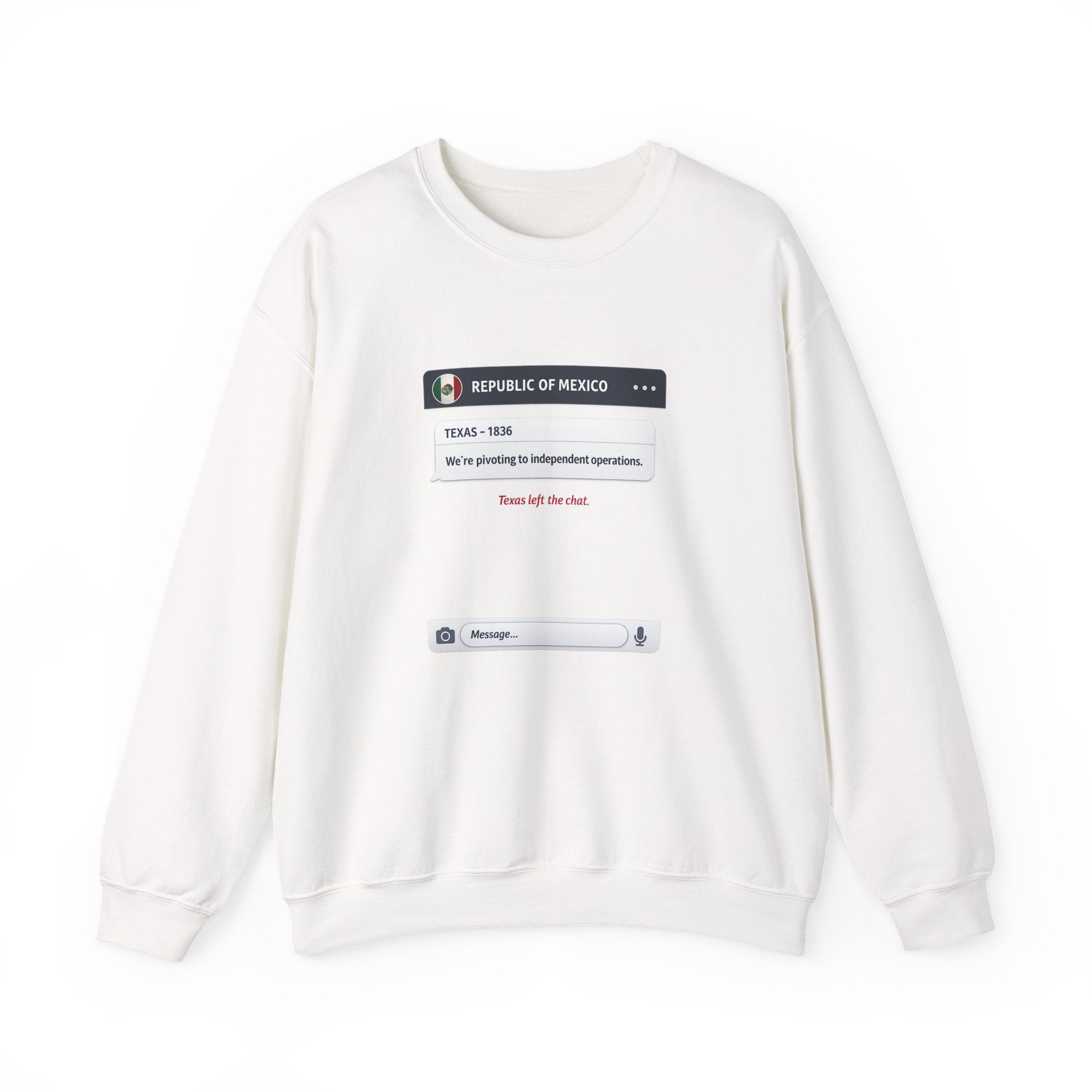 Texas Independence Group Chat Sweatshirt