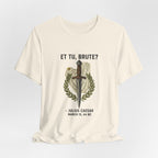Et Tu Brute Julius Caesar Premium Tee