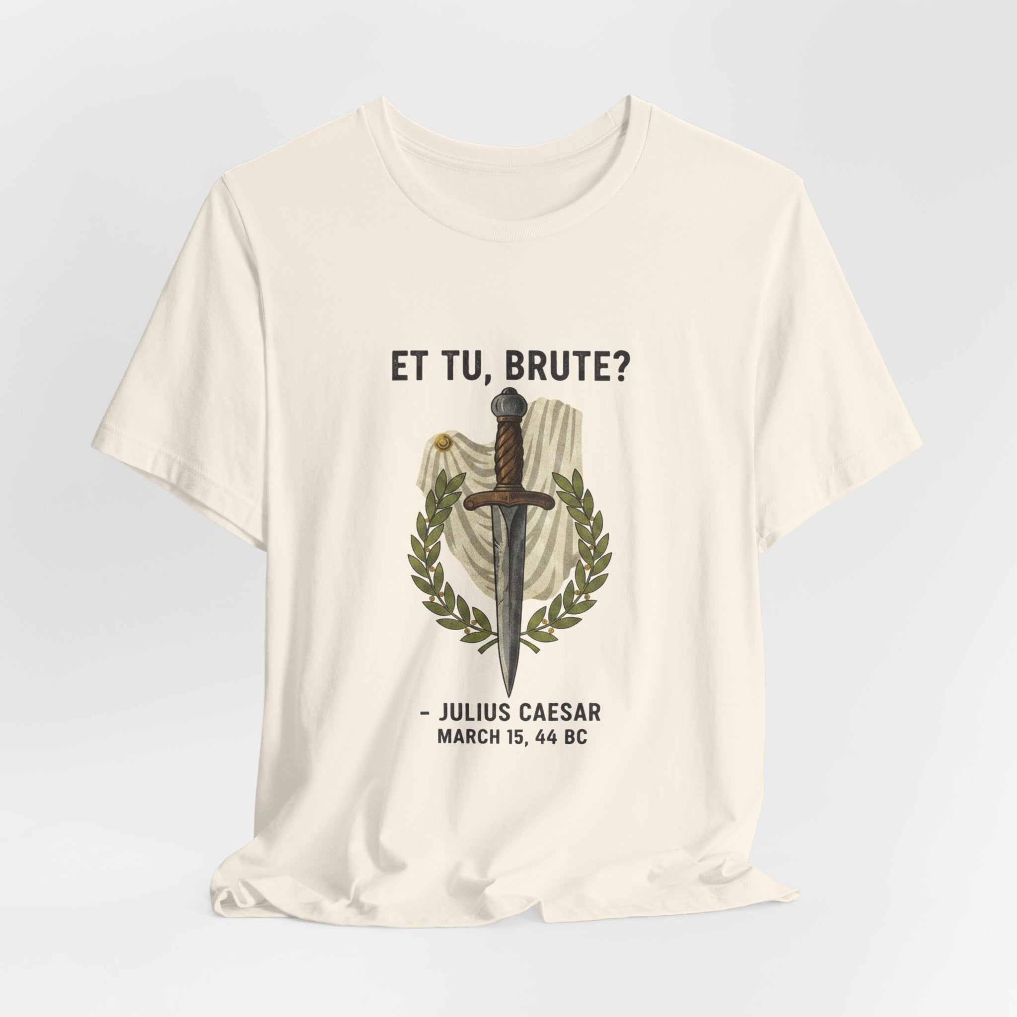 Et Tu Brute Julius Caesar Premium Tee