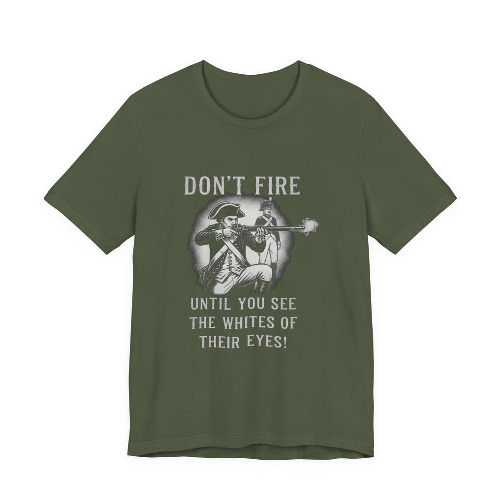 Don'T Fire Until You See Premium Tee