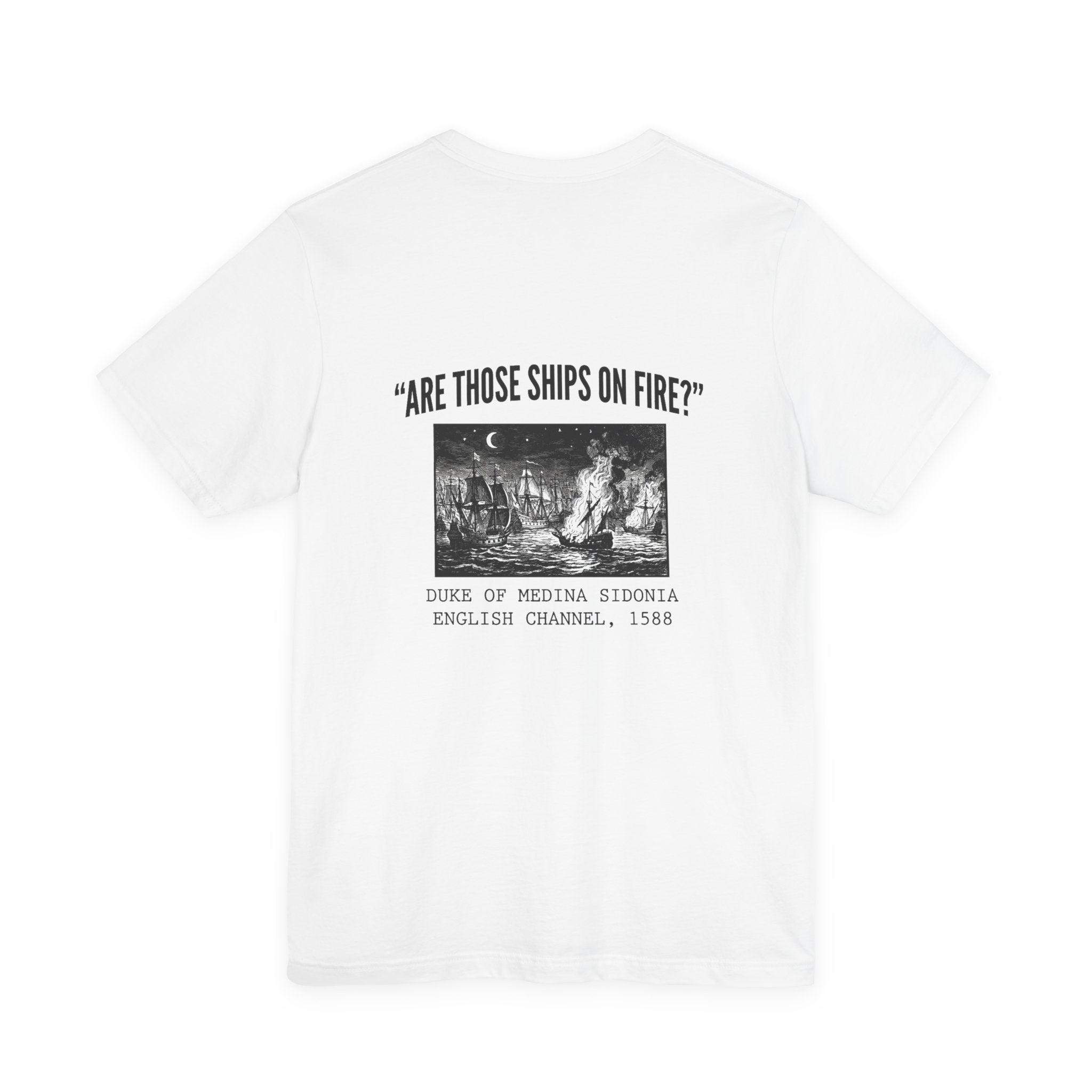 Spanish Armada Fire Ships Back Print Premium Tee