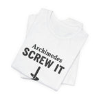 Archimedes Screw It Premium Tee