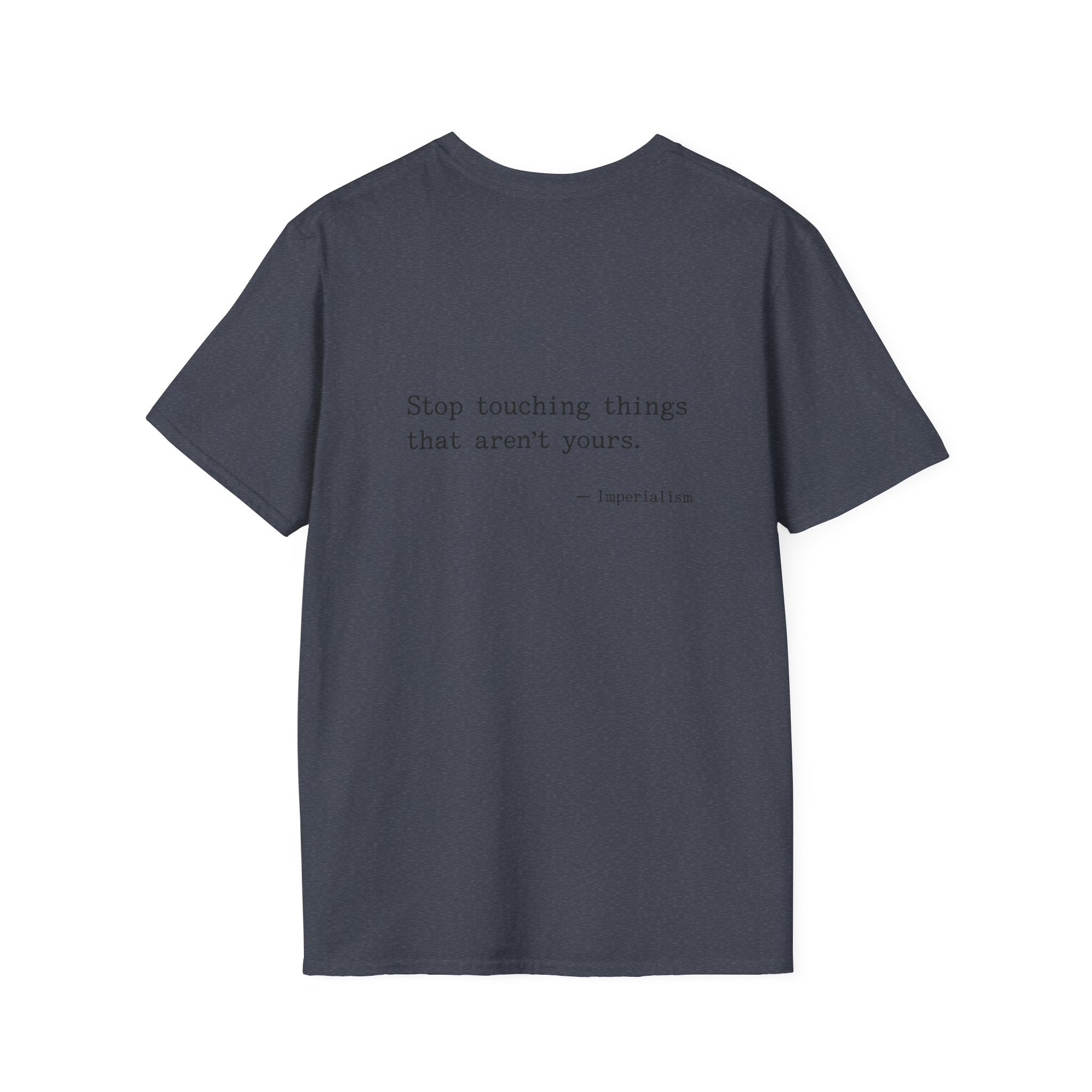 Imperialism Parental Warning Quote Back Print T-Shirt
