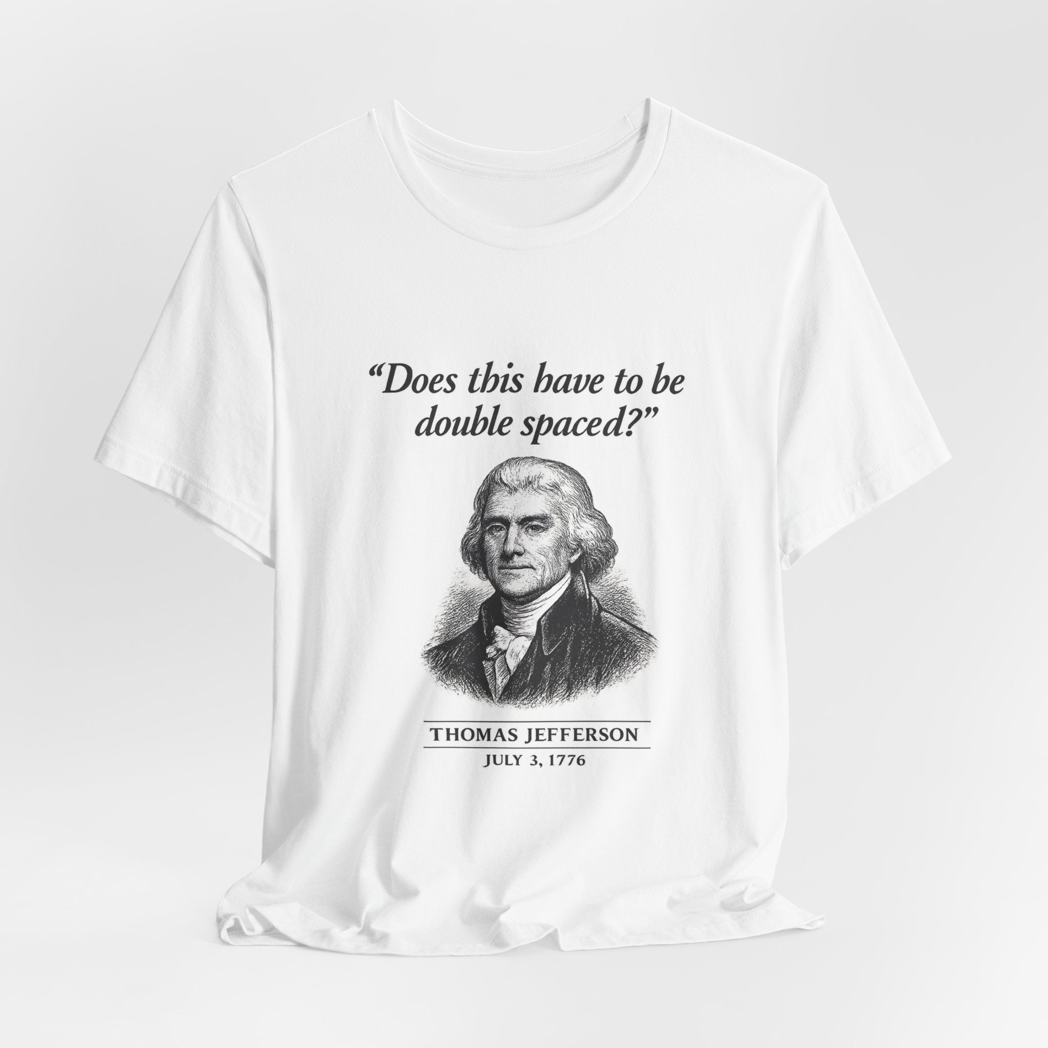 Thomas Jefferson Procrastination Double Spaced Premium Tee