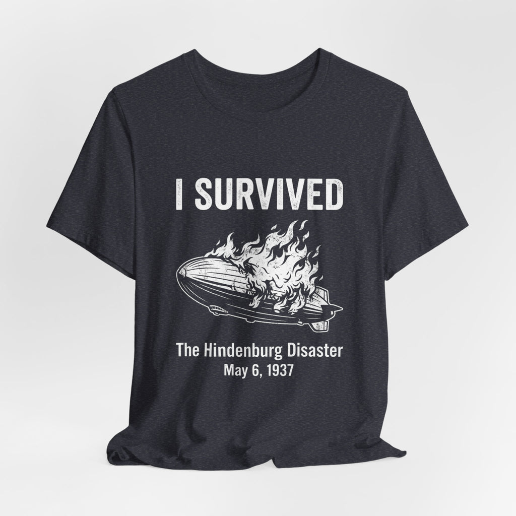 I Survived The Hindenburg Disaster Premium Tee