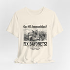 Out of Ammunition Fix Bayonets Premium Tee