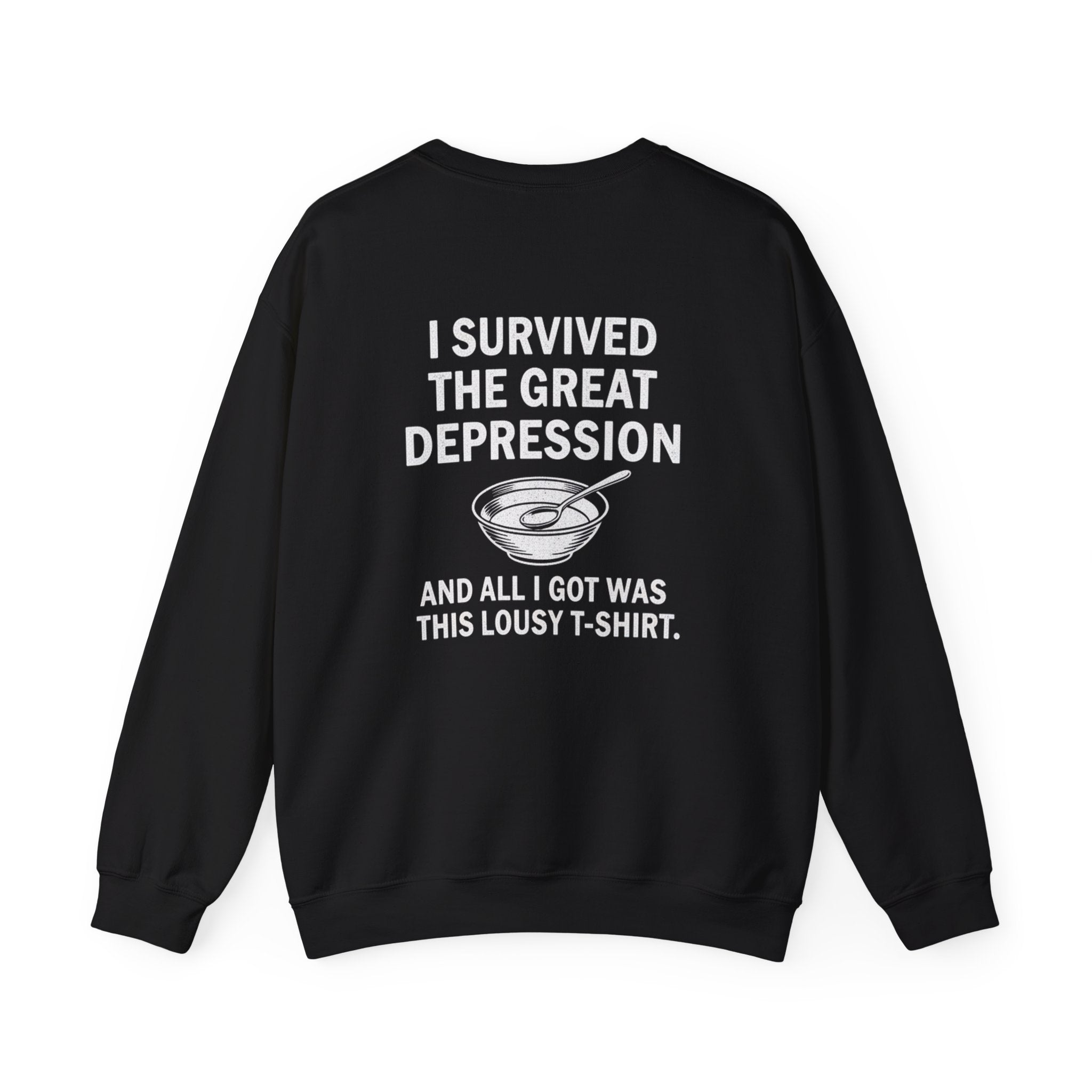 Great Depression Back Print Sweatshirt