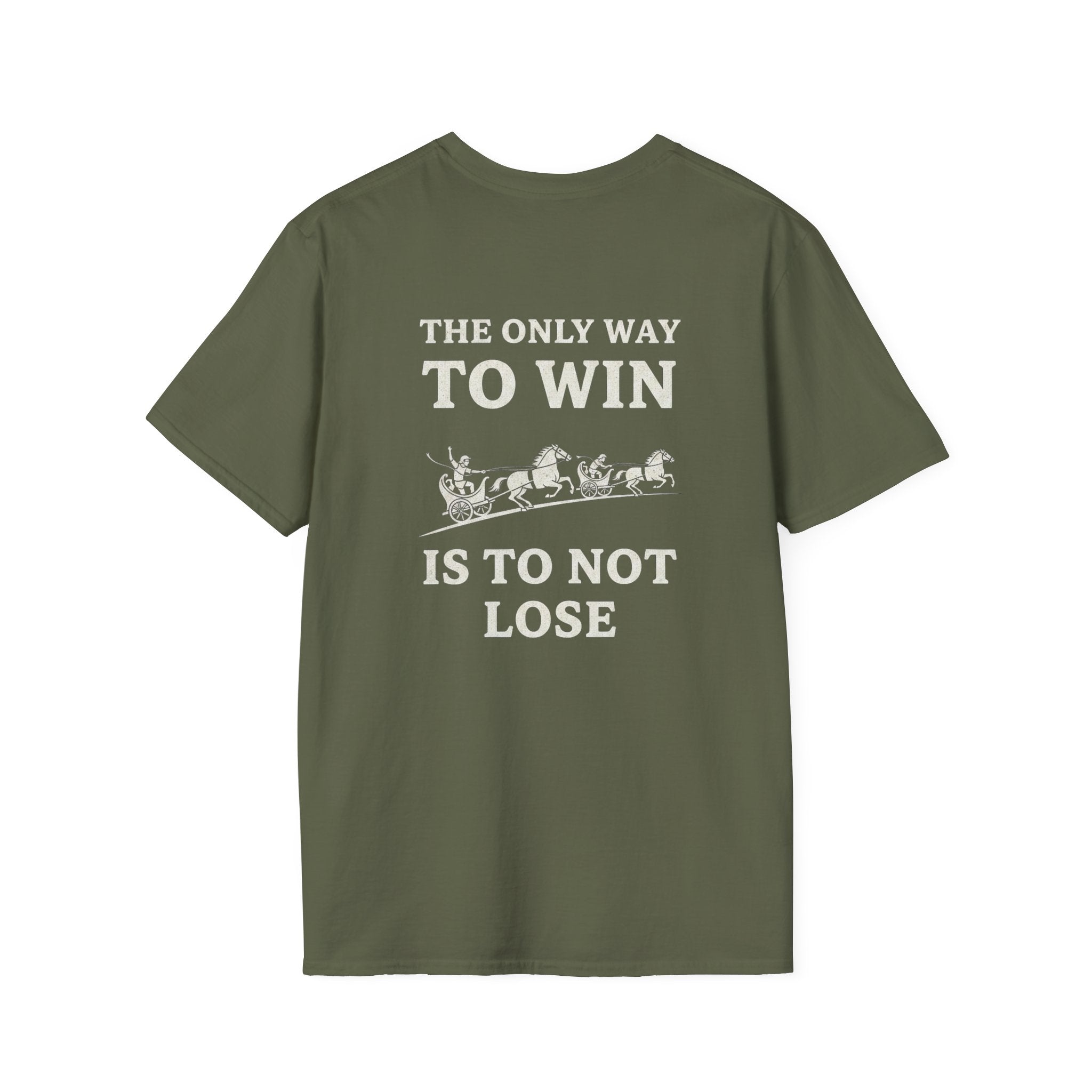 The Only Way To Win Back Print T-Shirt