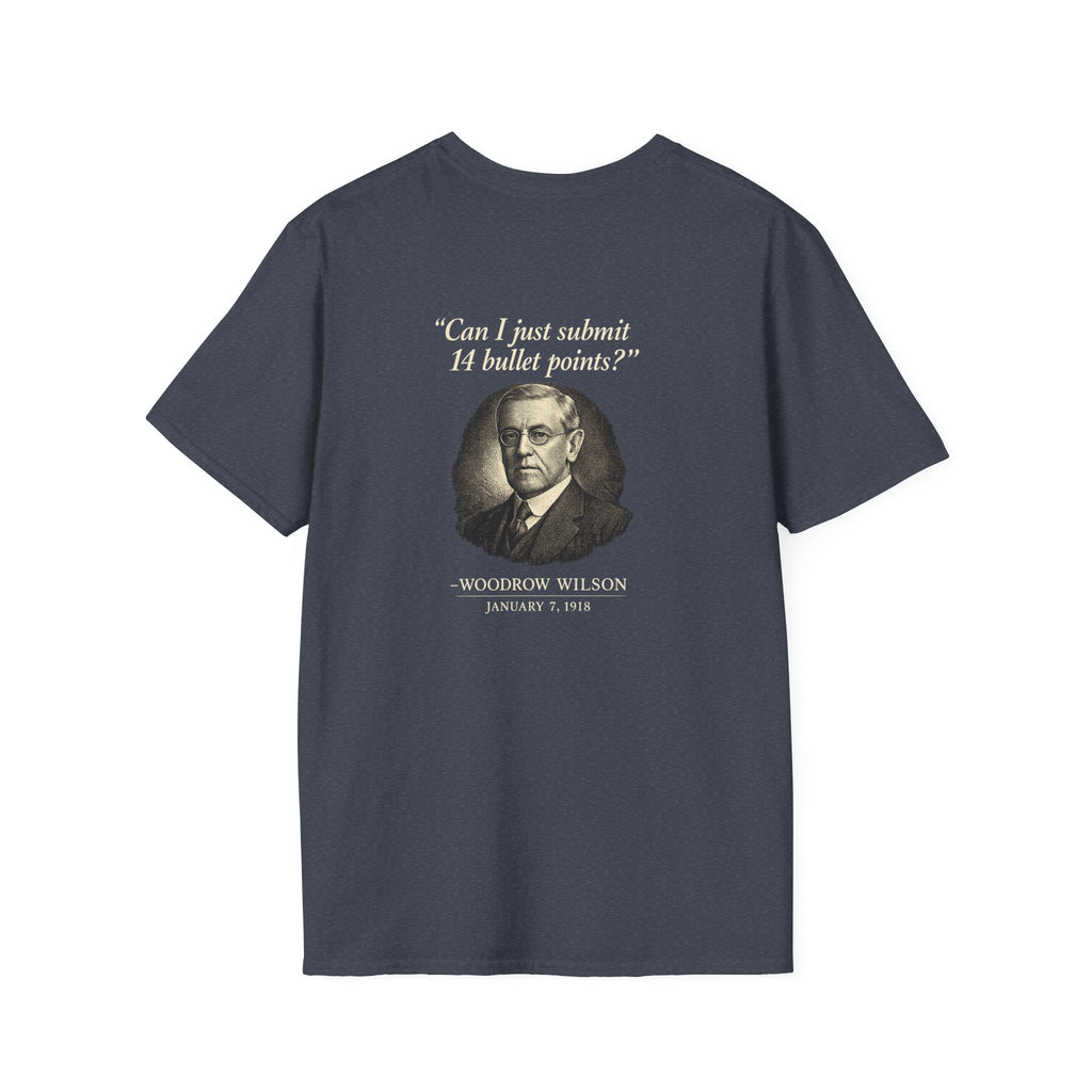 Woodrow Wilson Fourteen Points Procrastination Back Print T-Shirt