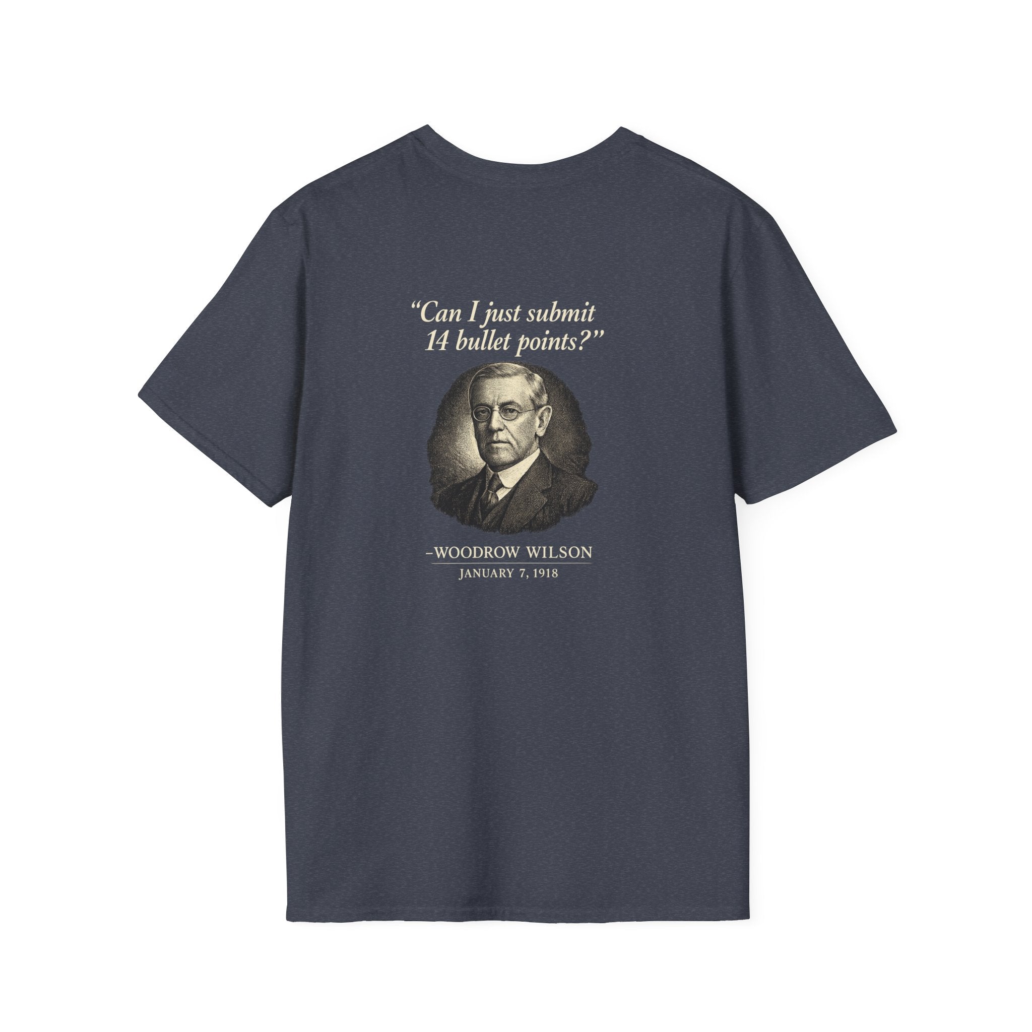 Woodrow Wilson Fourteen Points Procrastination Back Print T-Shirt