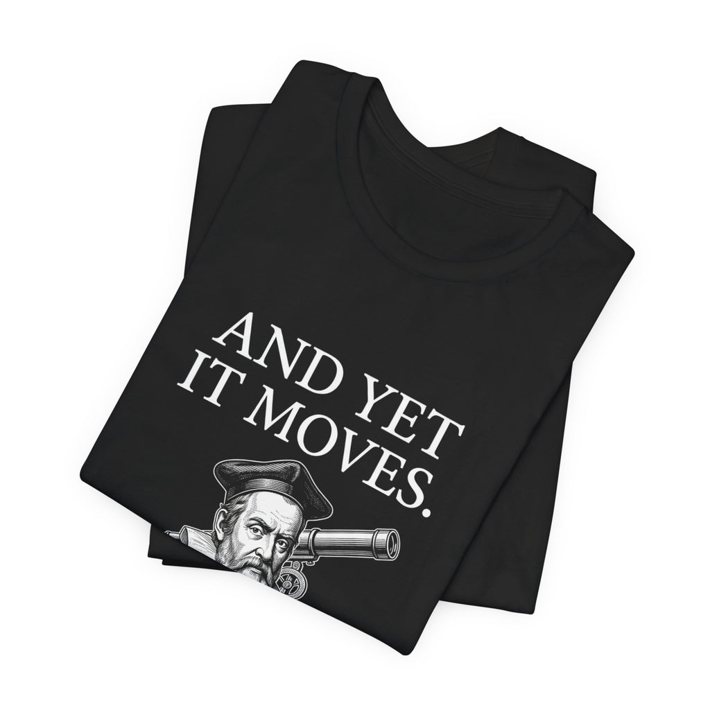 Galileo And Yet It Moves Premium Tee