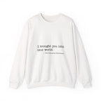 Industrial Revolution Quote Sweatshirt
