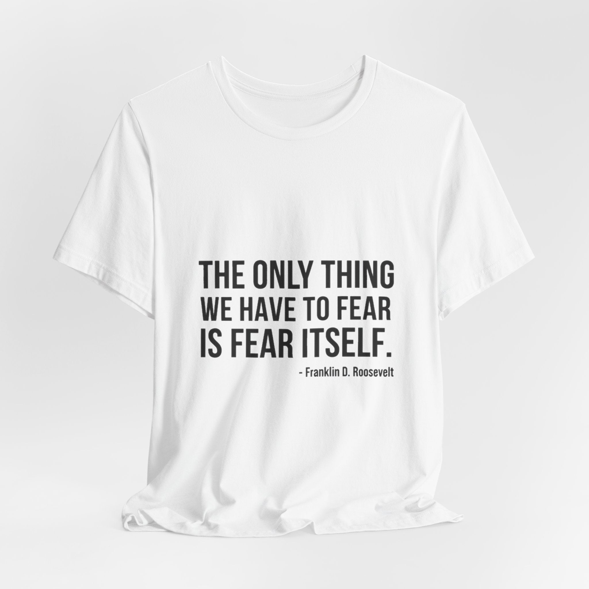 The Only Thing We Have Premium Tee