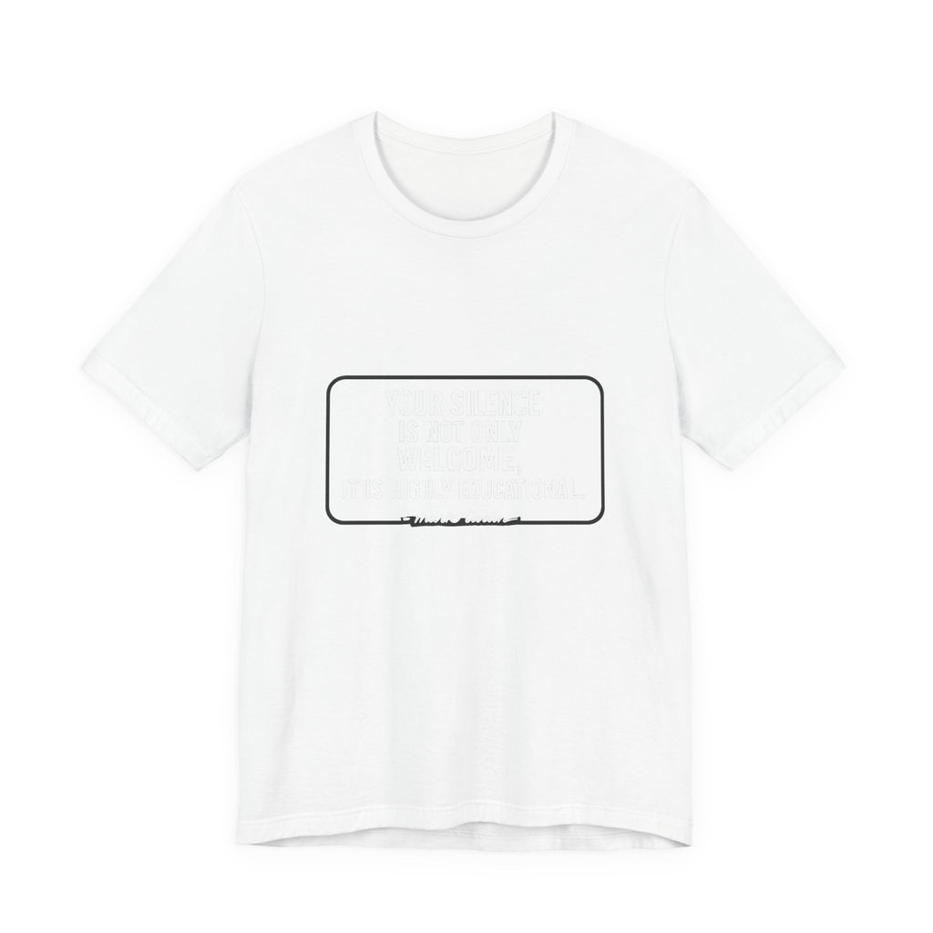 Your Silence Is Educational Premium Tee
