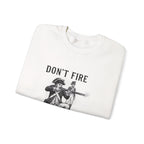 Don'T Fire Until You See Sweatshirt