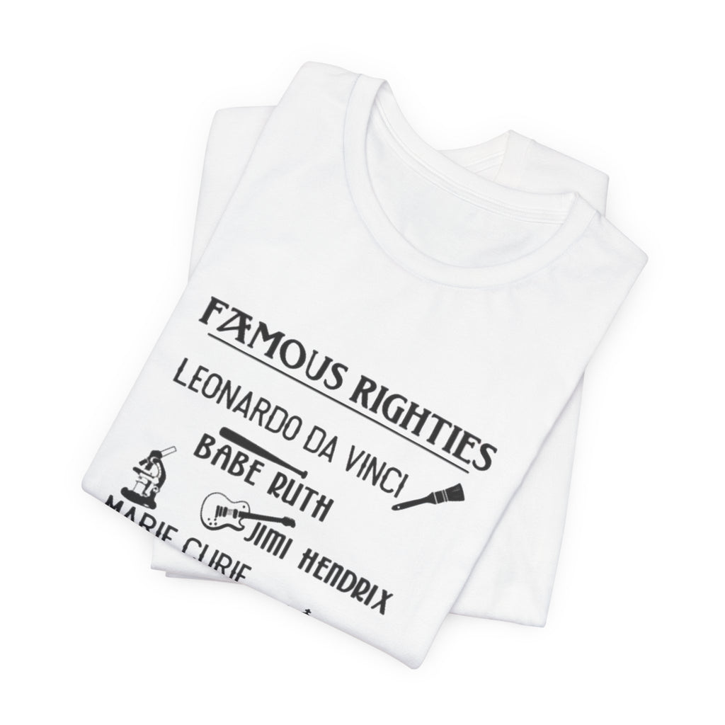 Famous Righties Premium Tee