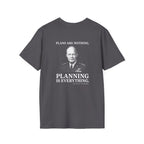 Eisenhower Planning Everything Back Print T-Shirt