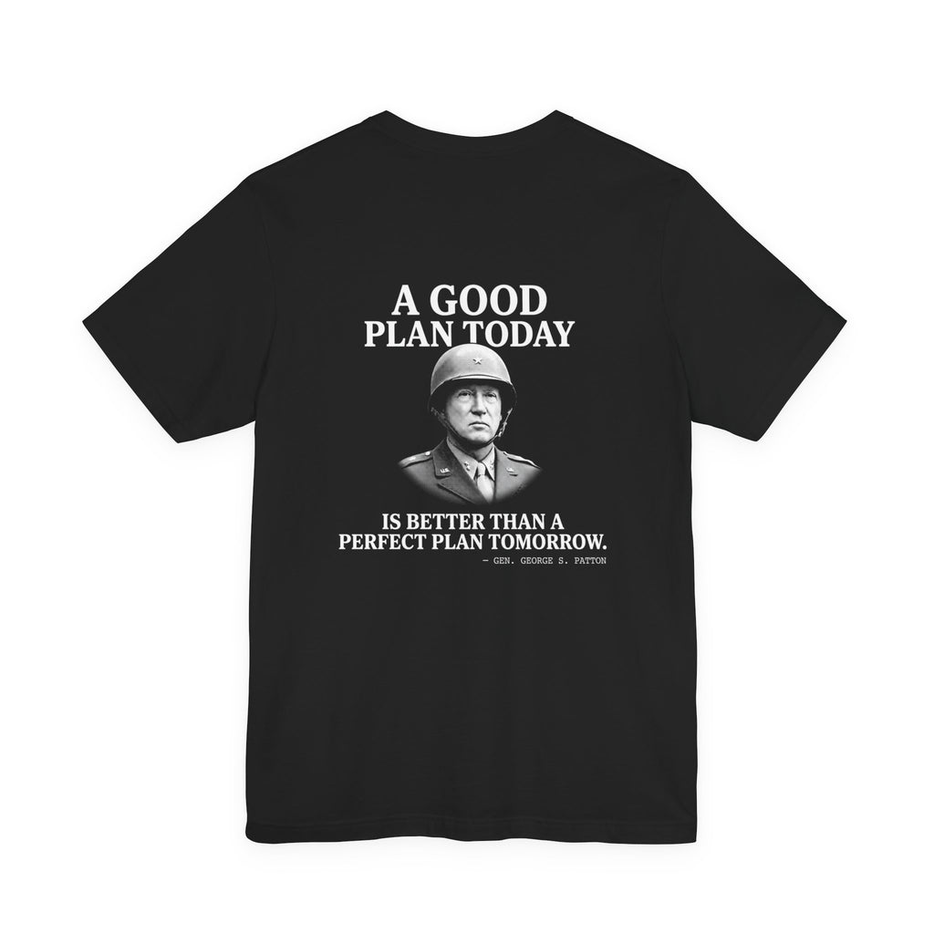 Patton Good Plan Back Print Premium Tee