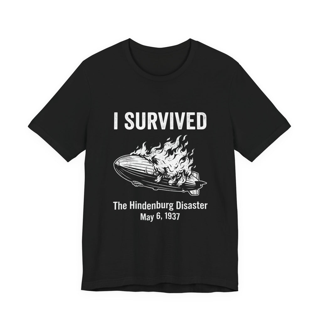 I Survived The Hindenburg Disaster Premium Tee
