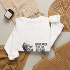 Socrates Ignorance Is Bliss Quote Sweatshirt