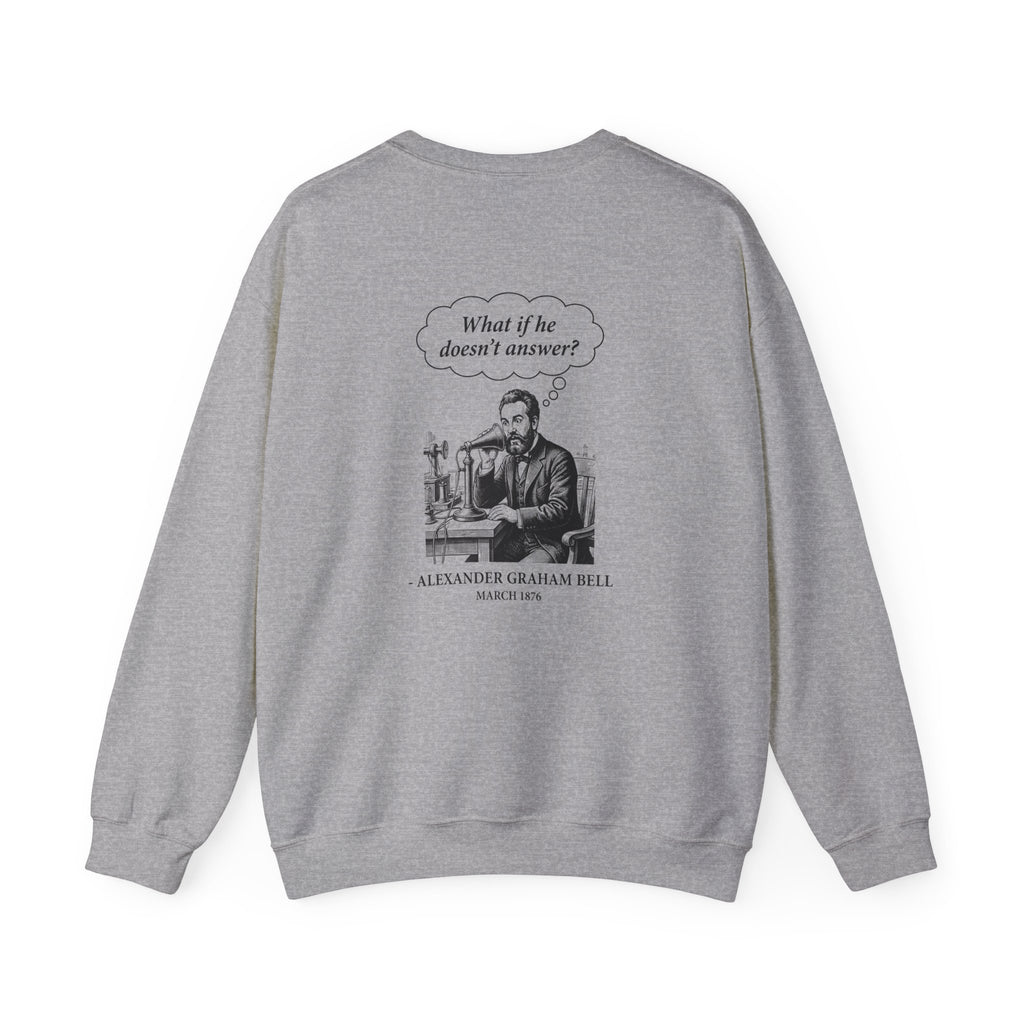 First Phone Call Panic Back Print Sweatshirt