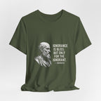 Socrates Ignorance Is Bliss Quote Premium Tee