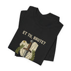 Et Tu Brute Julius Caesar Premium Tee