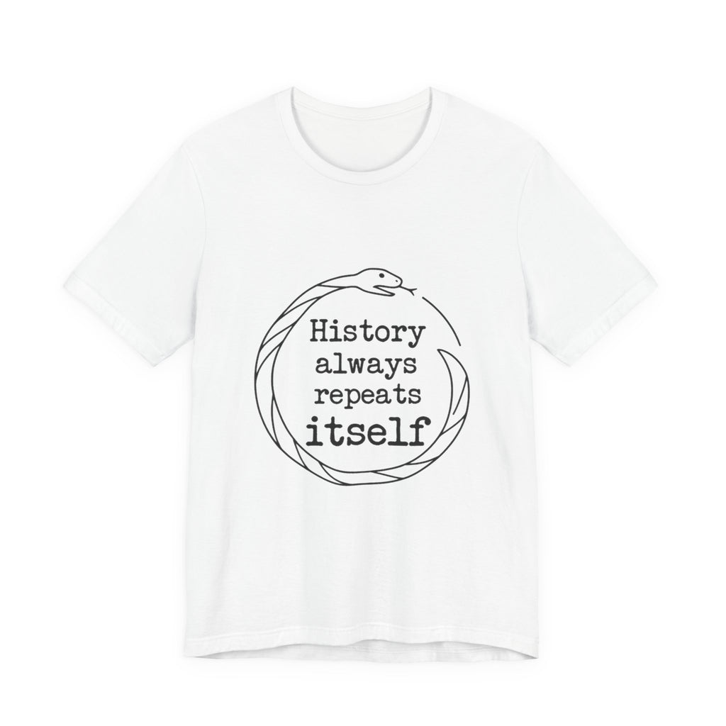 History Always Repeats Premium Tee