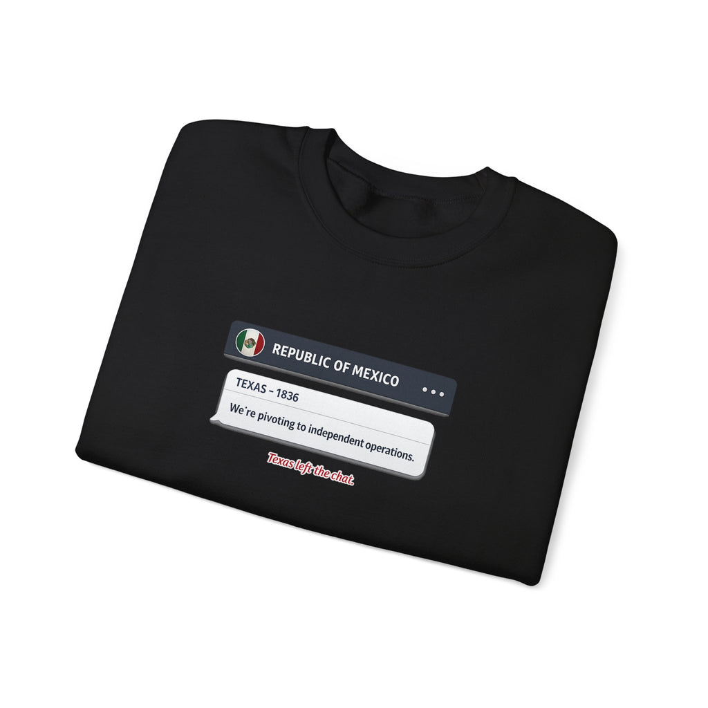 Texas Independence Group Chat Sweatshirt