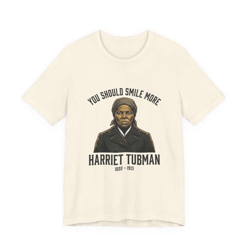 You Should Smile More Harriet Premium Tee
