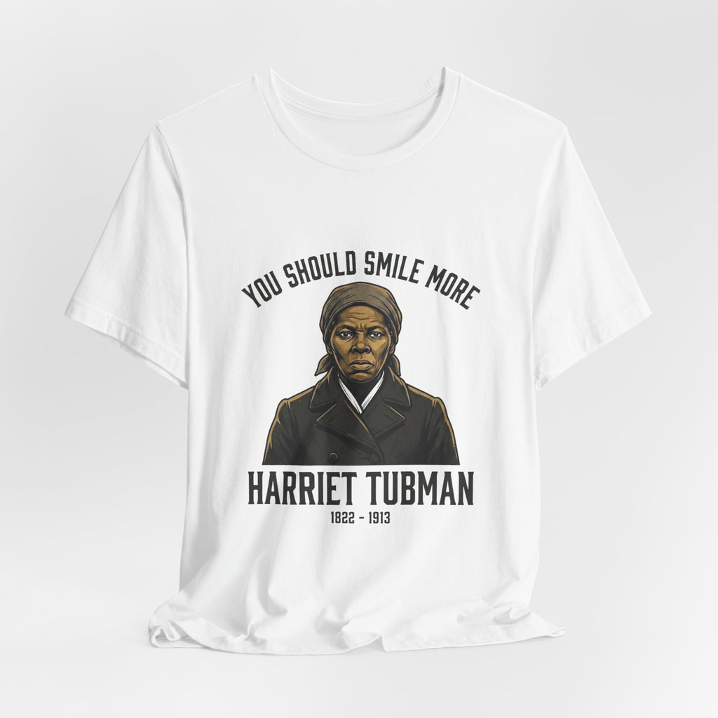 You Should Smile More Harriet Premium Tee