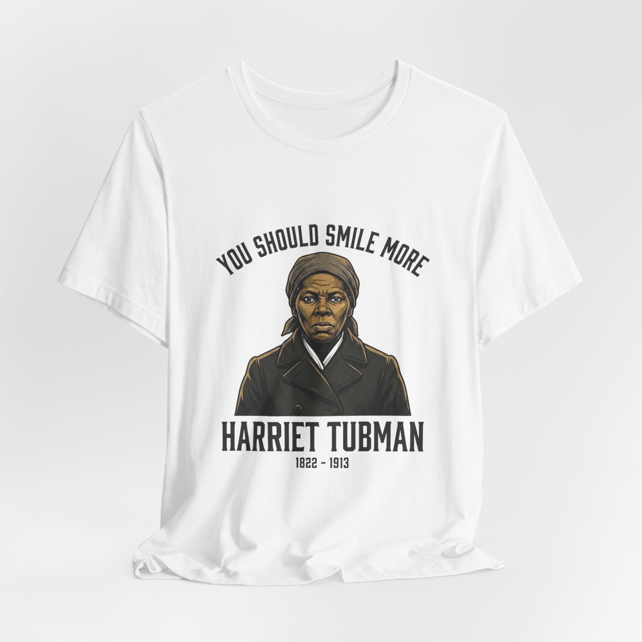 You Should Smile More Harriet Premium Tee