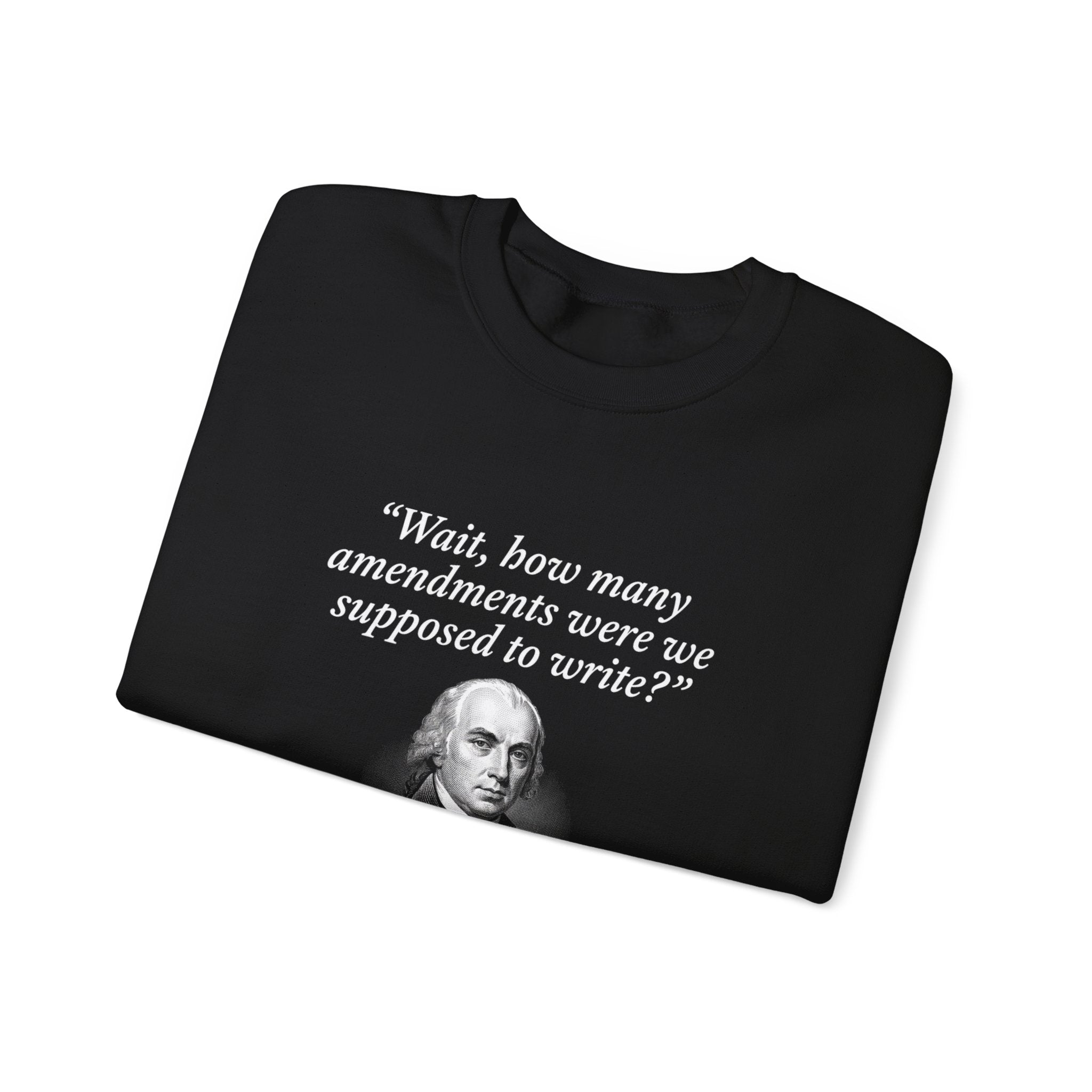 Madison Bill of Rights Deadline Sweatshirt