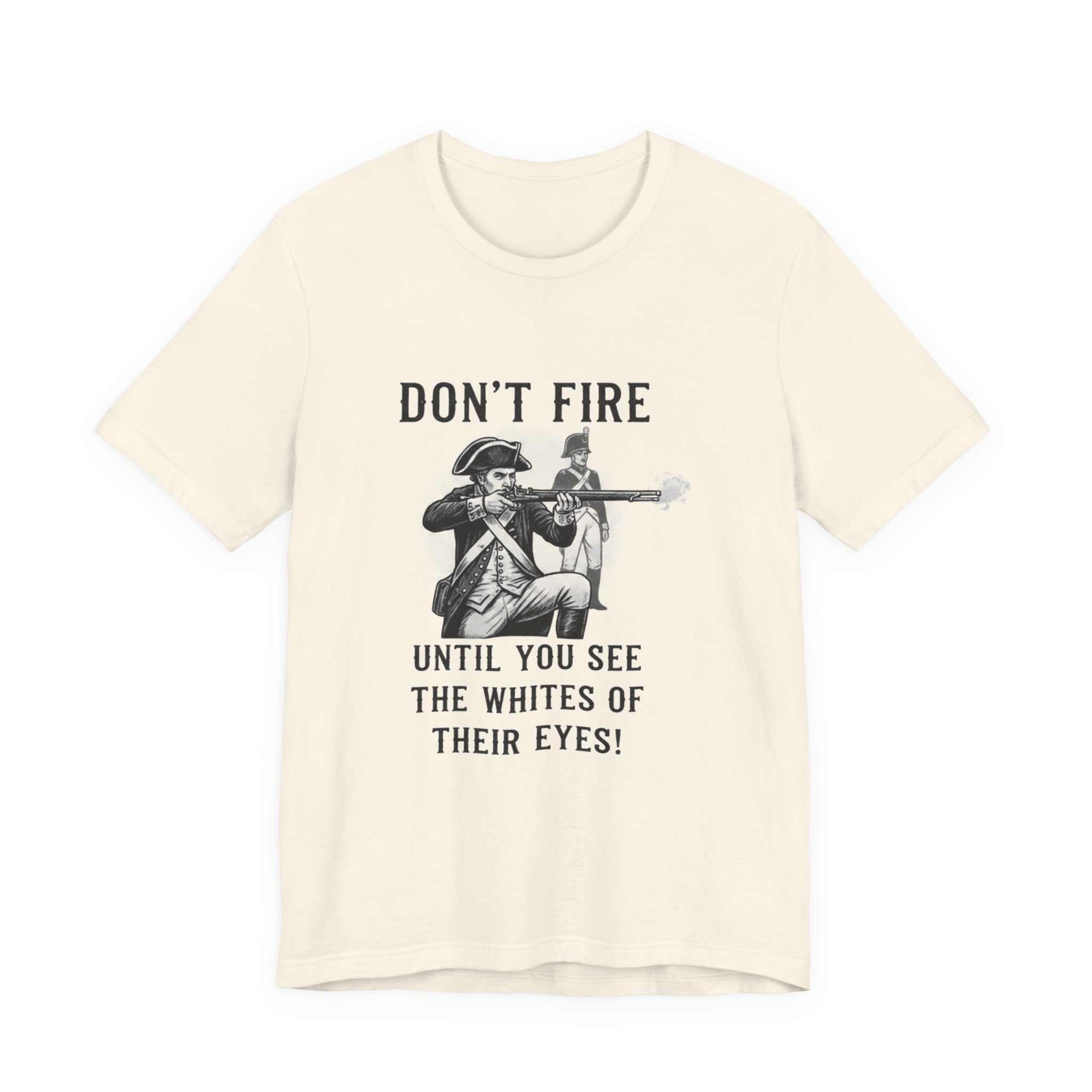 Don'T Fire Until You See Premium Tee