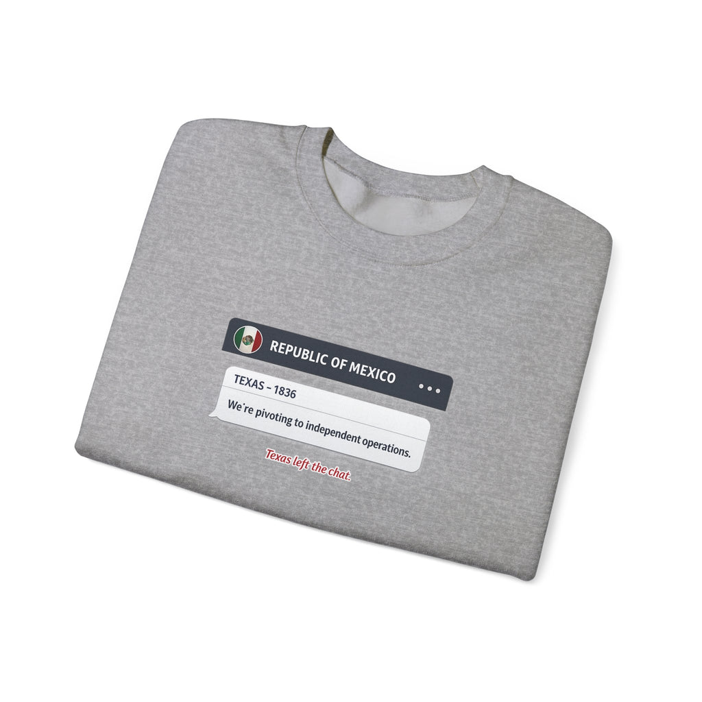 Texas Independence Group Chat Sweatshirt