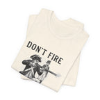 Don'T Fire Until You See Premium Tee