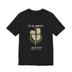 Et Tu Brute Julius Caesar Premium Tee