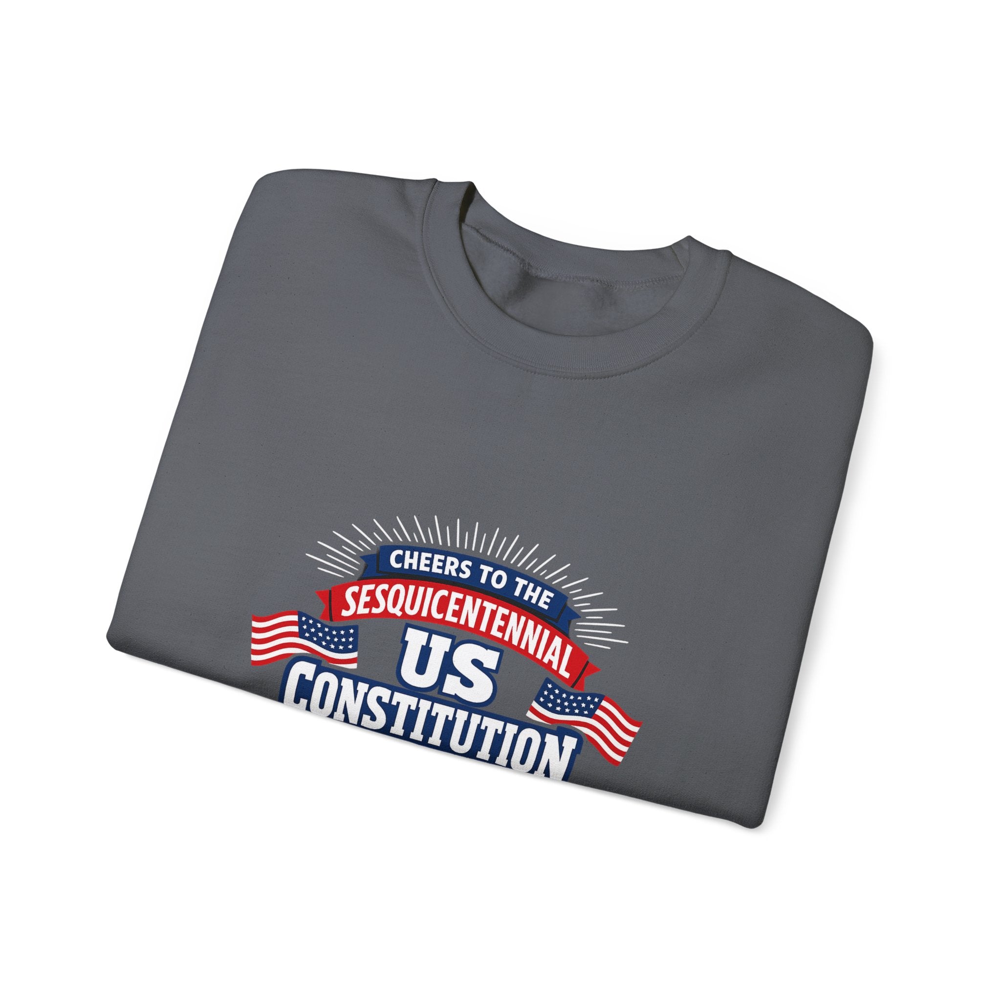 Cheers To The Sesquicentennial Us Sweatshirt