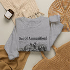 Out of Ammunition Fix Bayonets Sweatshirt