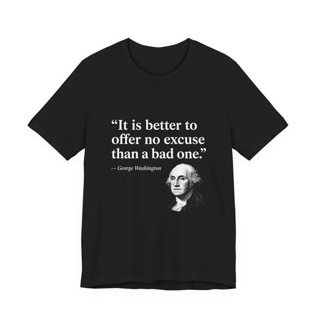 George Washington No Excuse Premium Tee