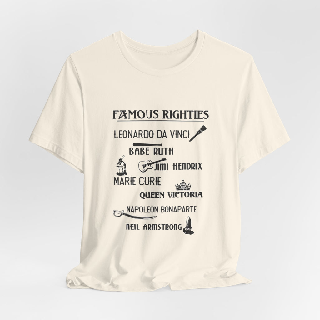 Famous Righties Premium Tee