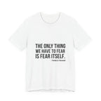 The Only Thing We Have Premium Tee