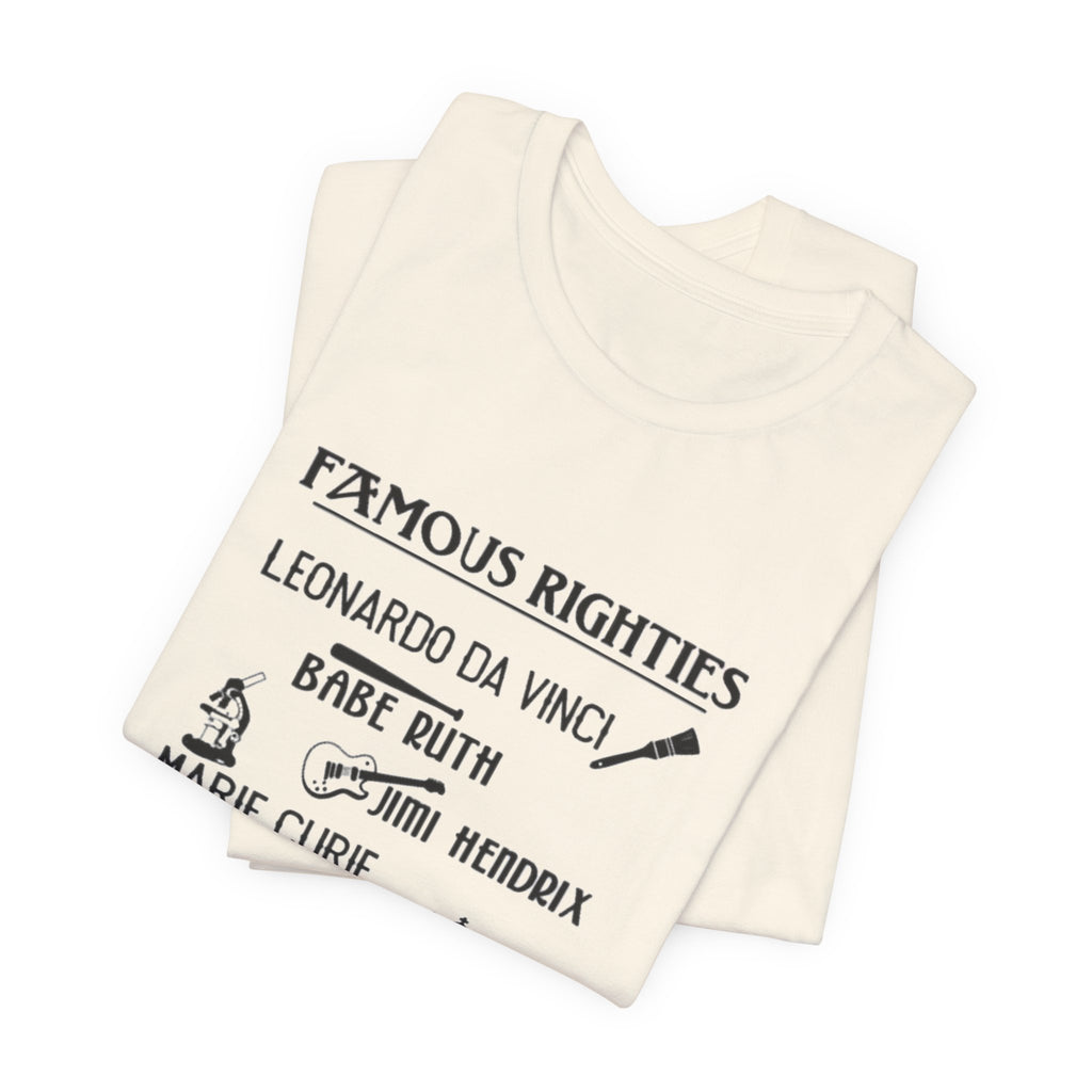 Famous Righties Premium Tee