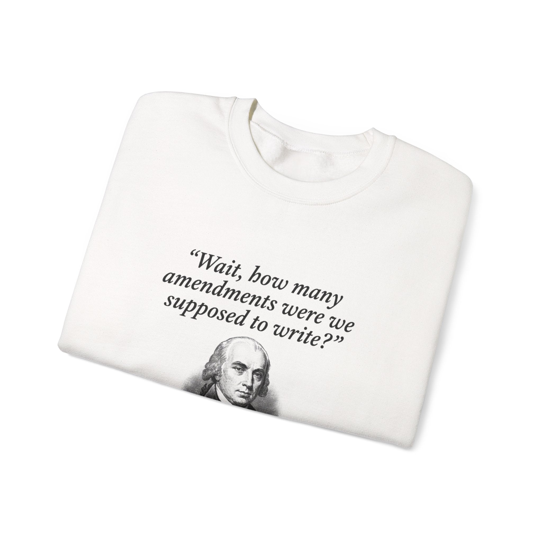Madison Bill of Rights Deadline Sweatshirt