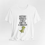 History Repeats Itself Premium Tee