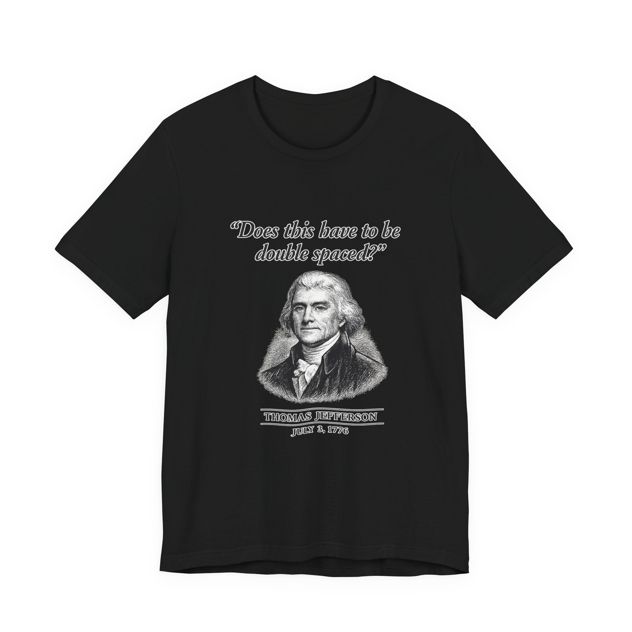 Thomas Jefferson Procrastination Double Spaced Premium Tee