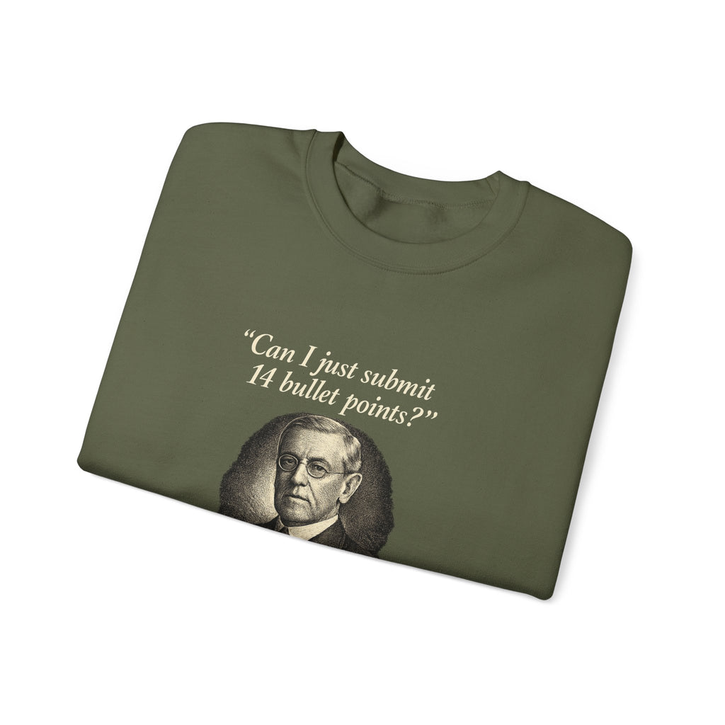 Woodrow Wilson Fourteen Points Procrastination Sweatshirt