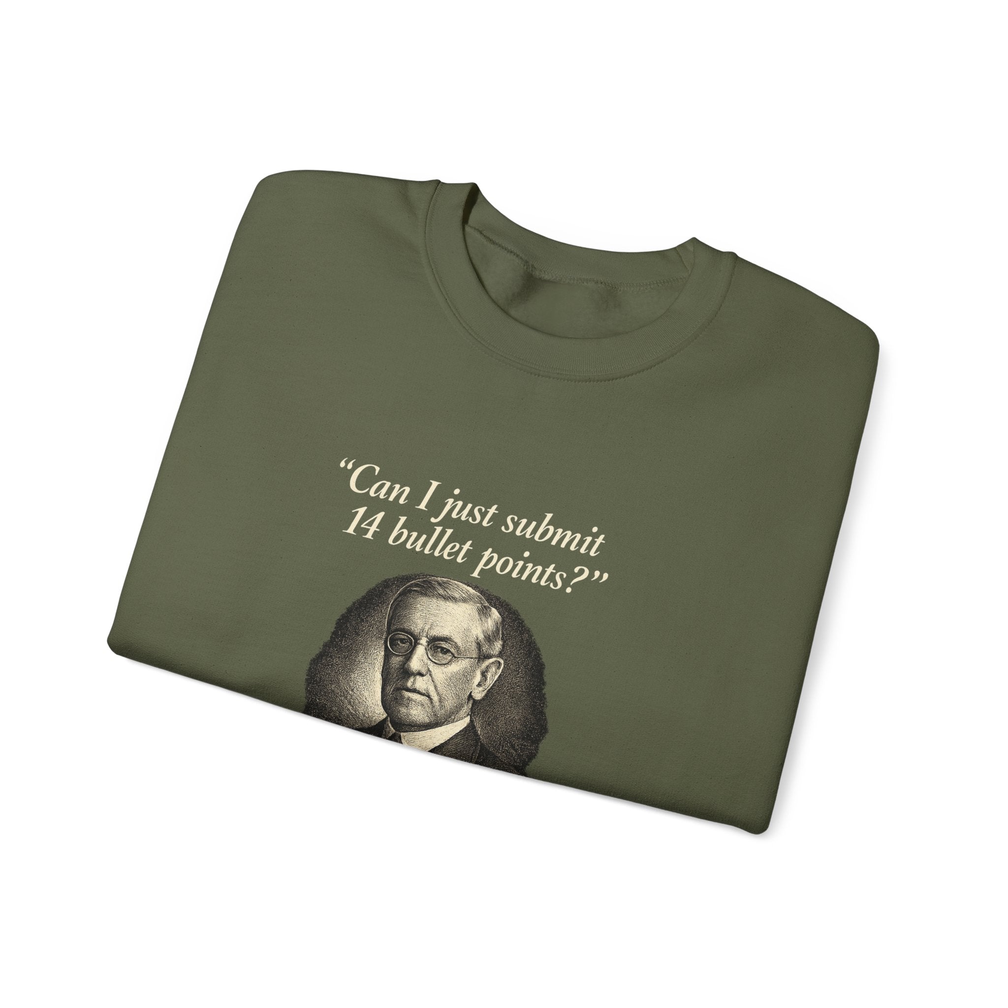Woodrow Wilson Fourteen Points Procrastination Sweatshirt
