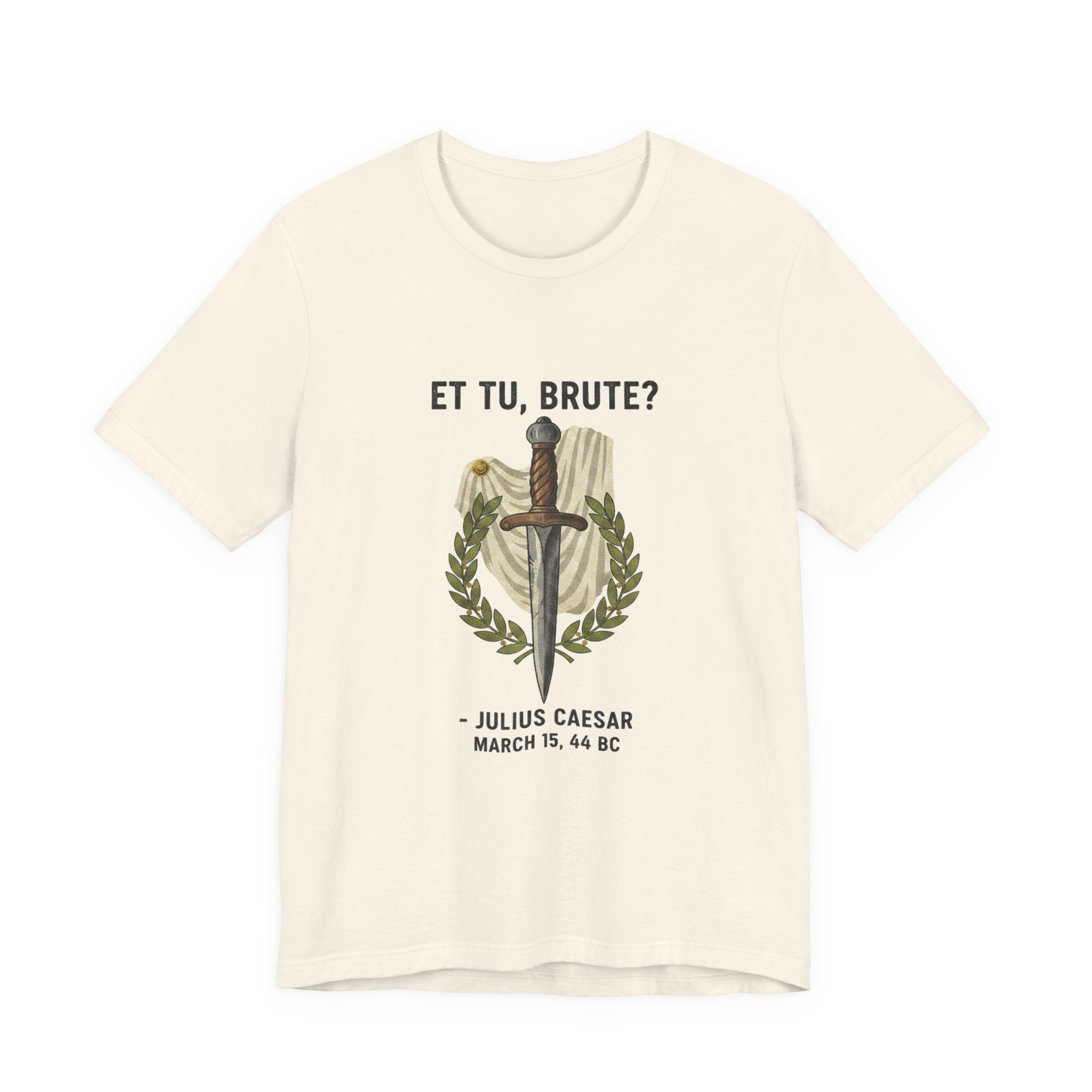 Et Tu Brute Julius Caesar Premium Tee